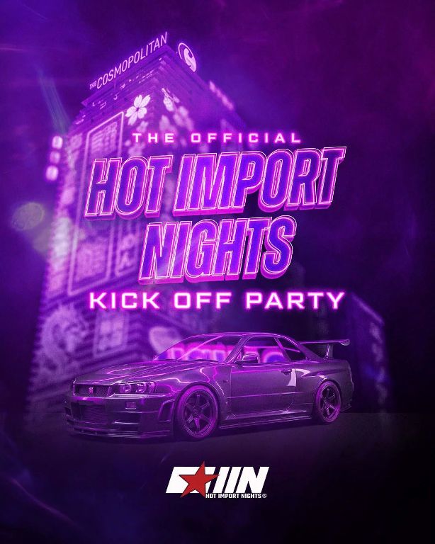 The Official Hot Import Nights Kick Off Party - Sounds by Vice
