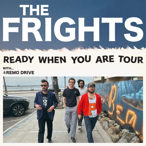 The Frights w/ Remo Drive