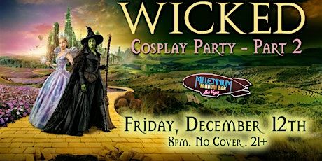 WICKED Cosplay Party - Part 2