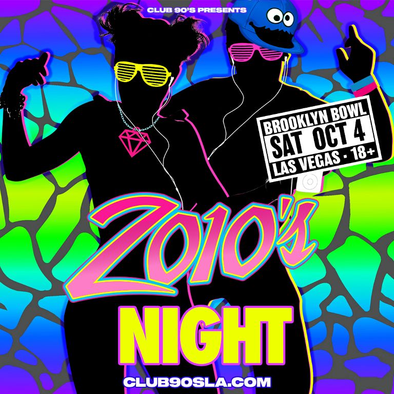 Club 90's Presents: 2010's Dance Party