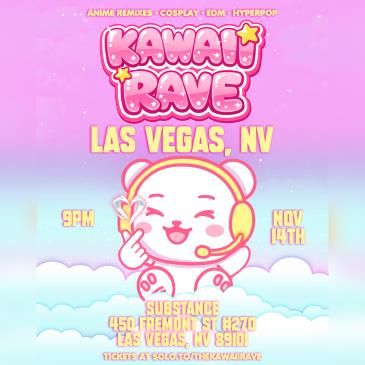 Substance Presents: Kawaii Rave