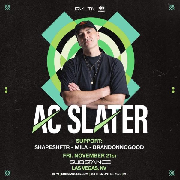 RVLTN & Insomniac Presents: AC SLATER + more!