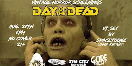 V.intage H.orror S.creenings: DAY OF THE DEAD