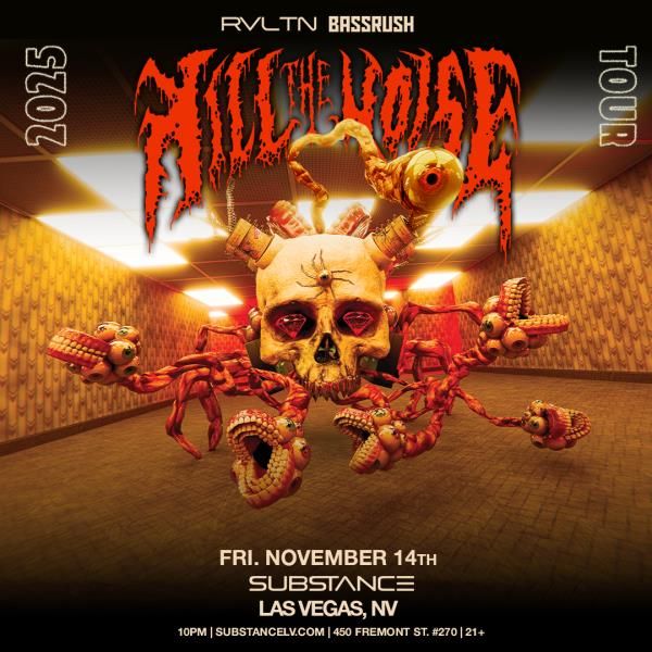 RVLTN & Bassrush Presents: Kill The Noise