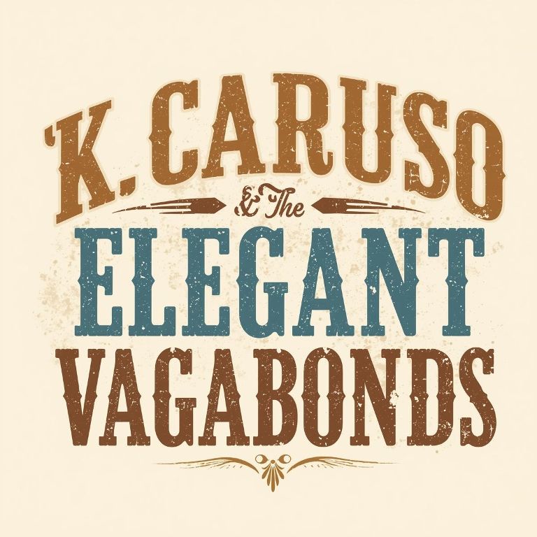 K. Caruso & the Elegant Vagabonds