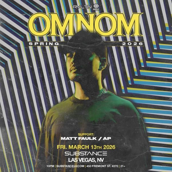 RVLTN & INSOMNIAC Presents: OMNOM + more!