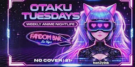 OTAKU TUESDAYS! Anime Night!