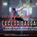 Excess Baggage – A Sunday Wellness Series