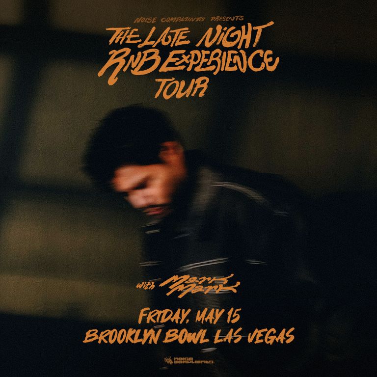 Noise Complaints Presents The Late Night R&B Experience Tour