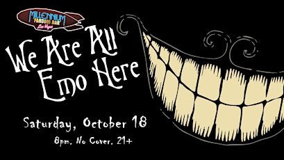 We're all EMO Here! EMO NIGHT