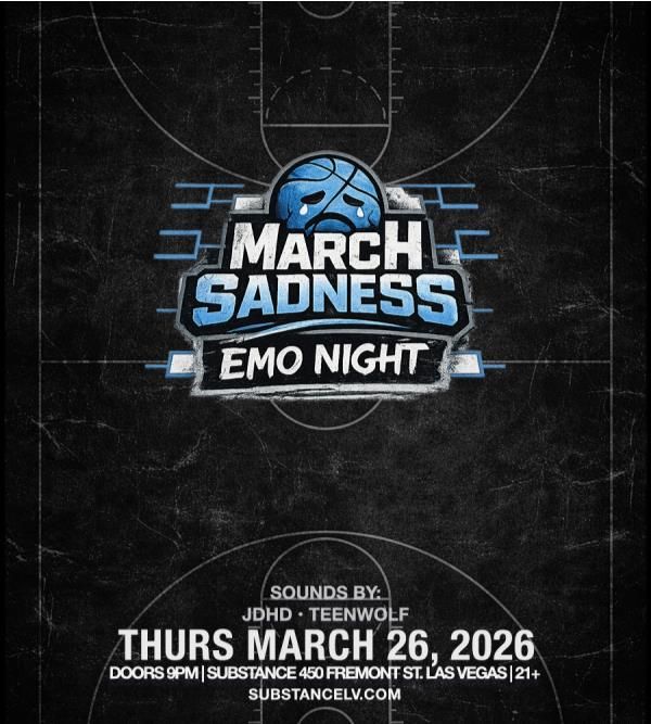 SUBSTANCE Presents: March Sadness Emo Night
