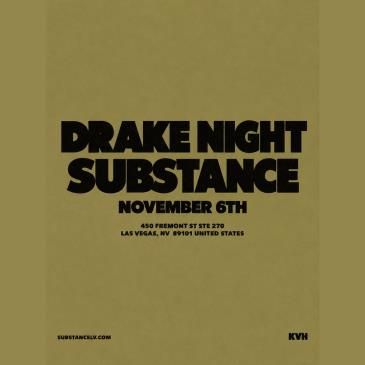 Substance Presents: Drake Night