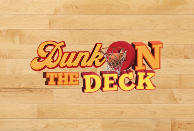 Dunk on the Deck