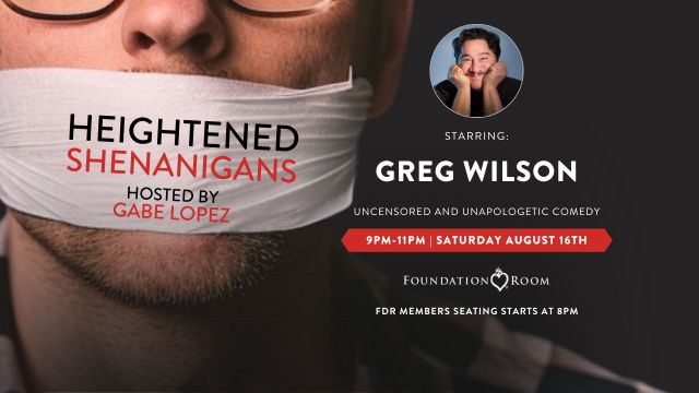 Heightened Shenanigans ft Greg Wilson
