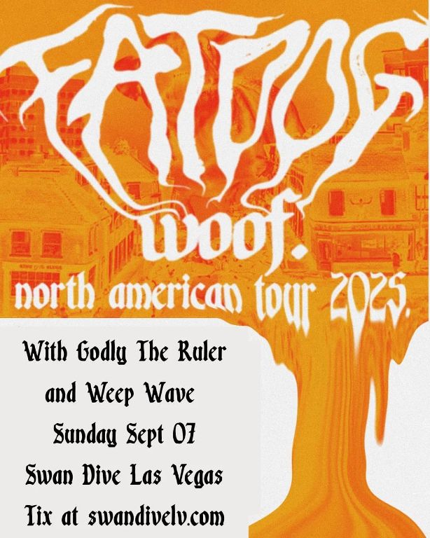 Fat Dog with Godly The Ruler and Weep Wave