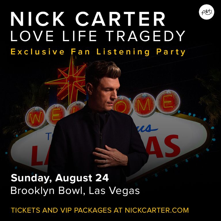 LOVE LIFE TRAGEDY An Exclusive Fan Listening Party with Nick Carter