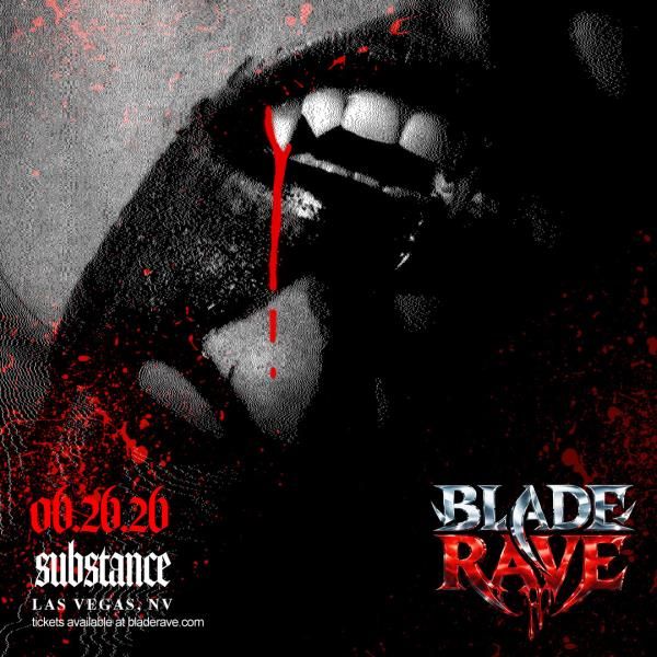 SUBSTANCE PRESENTS: BLADE RAVE