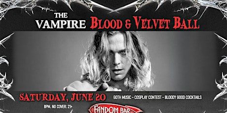 The Vampire Blood & Velvet Ball