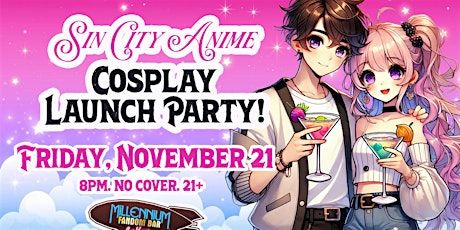 Sin City ANIME Cosplay Launch Party