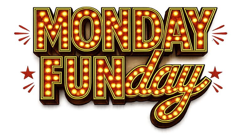 Monday Funday