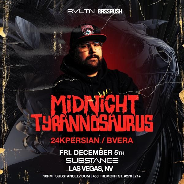 RVLTN & Bassrush Present: MIDNIGHT TYRANNOSAURUS