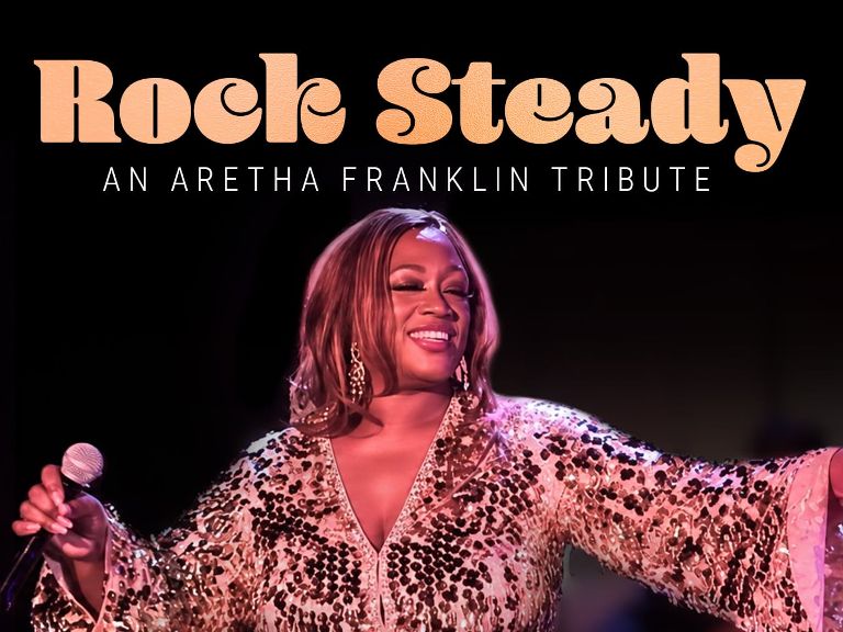 Rock Steady: An Aretha Franklin Tribute