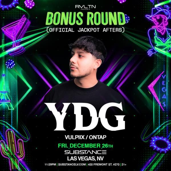 RVLTN Presents: BONUS ROUND w/ YDG + More!