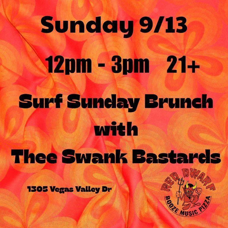 Surf Sunday Brunch: Thee Swank Bastards