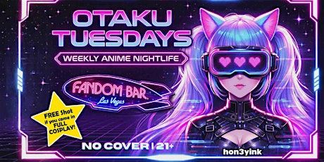 OTAKU TUESDAYS! Anime Night!