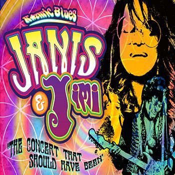 Kozmic Blues: Janis & Jimi - The Concert That Should Have Been