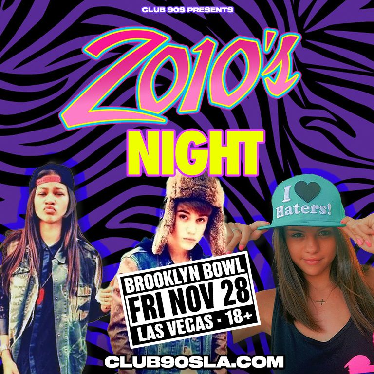 Club 90's Presents 2010's Night