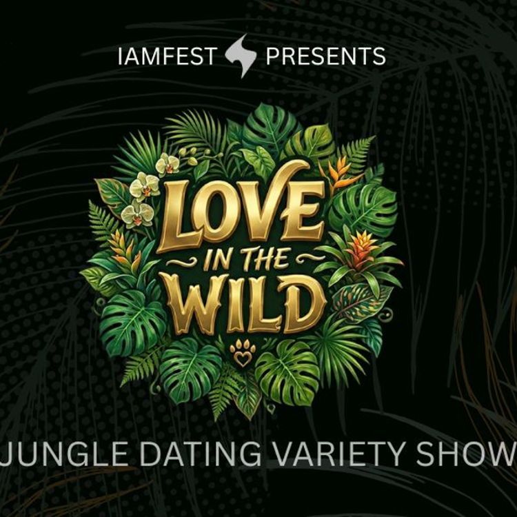 LOVE IN THE WILD