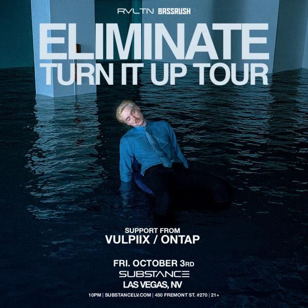 RVLTN & Bassrush Presents: ELIMINATE