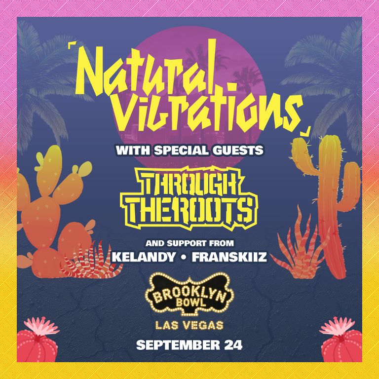 Natural Vibrations & Through The Roots