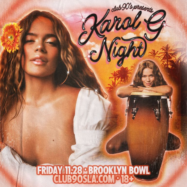 Club 90's Presents Karol G Night