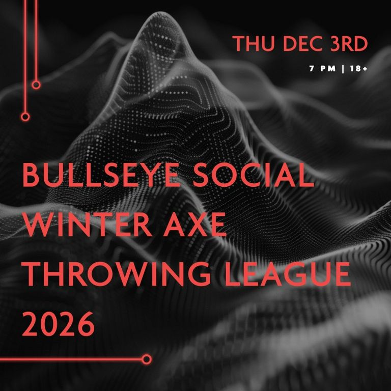 Bullseye Social Winter Axe Throwing League