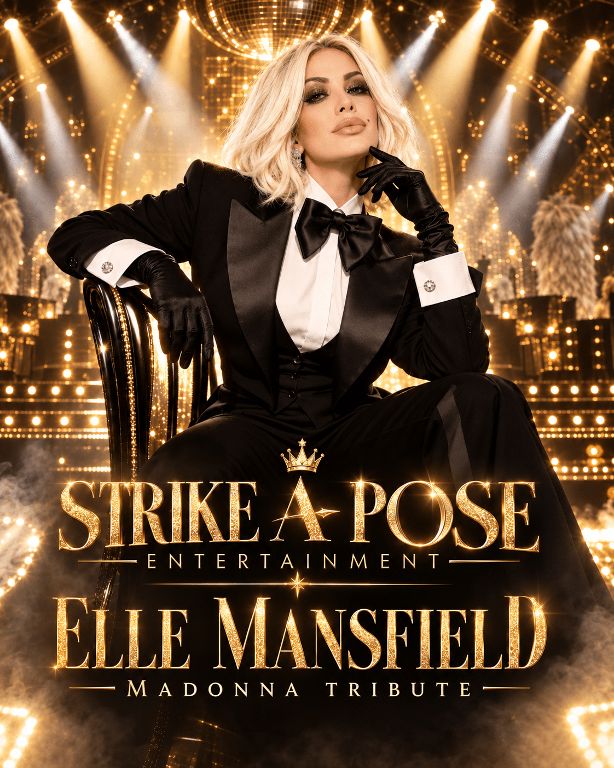 Strike A Pose Entertainment Presents – Elle Mansfield Madonna Tribute