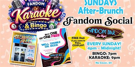 SUNDAYS After-Brunch! Fandom Bingo & Karaoke!