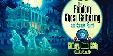 The Fandom Ghost Gathering & Cosplay Party