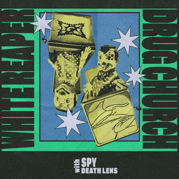 White Reaper / Drug Church