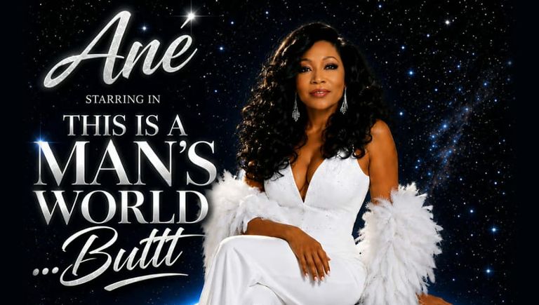 THIS IS A MAN'S WORLD.....BUTTT